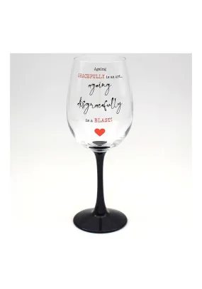 Aging Gracefully Wine Glass