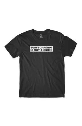 OAM Surfing Is Not A Crime Tee