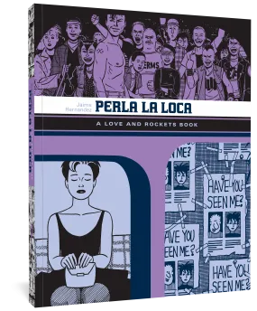 Perla La Loca: A Love and Rockets Book